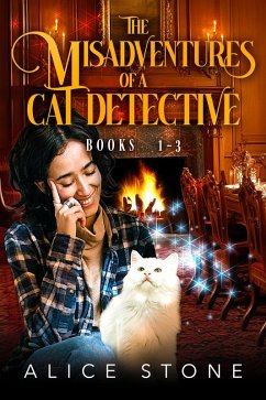 The Misadventures of a Cat Detective (eBook, ePUB) - Stone, Alice