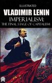 Imperialism: The Final Stage of Capitalism. Illustrated (eBook, ePUB)