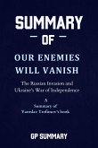 Summary of Our Enemies Will Vanish by Yaroslav Trofimov (eBook, ePUB)