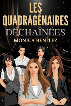 Cover Les quadragénaires déchaînées (eBook, ePUB)