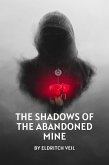 The Shadows of the Abandoned Mine (eBook, ePUB)