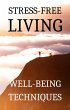 Stress-Free Living: Well-Being... - Bild 1