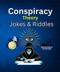 Conspiracy Theory Jokes & Riddles (eBook, ePUB) - Jones, Dave