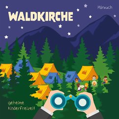 Waldkirche - Geheime Kinderfreizeit (MP3-Download) - Traditional