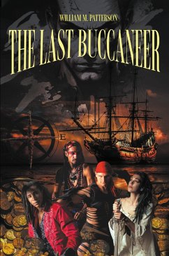 The Last Buccaneer (eBook, ePUB) - Patterson, William M.