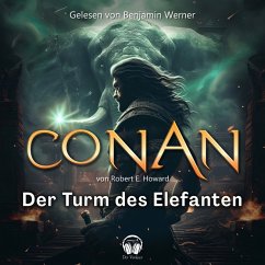 Conan, Folge 3: Der Turm des Elefanten (MP3-Download) - Howard, Robert E.