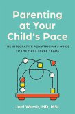 Parenting at Your Child's Pace (eBook, ePUB)