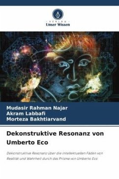 Dekonstruktive Resonanz von Umberto Eco - Najar, Mudasir Rahman;Labbafi, Akram;Bakhtiarvand, Morteza