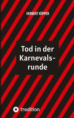 Tod in der Karnevalsrunde - Küpper, Herbert