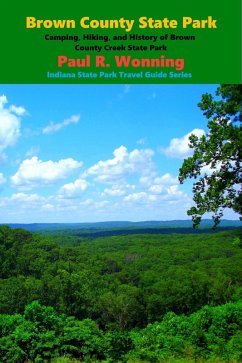 Brown County State Park (Indiana State Park Travel Guide Series, #4) (eBook, ePUB) - Books, Mossy Feet