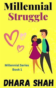 Millennial Struggle (Millennial Series, #1) (eBook, ePUB) - Shah, Dhara