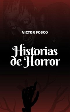Historias de Horror (Victor Fosco, #1) (eBook, ePUB) - Fosco, Victor