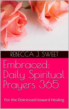 Cover Embraced: Daily Spiritual Prayers 365 (eBook, ePUB)