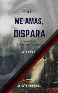 Cover Si me amas, dispara (eBook, ePUB)
