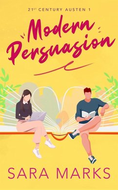 Modern Persuasion (21st Century Austen, #1) (eBook, ePUB) - Marks, Sara