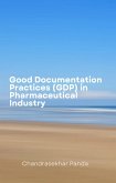 Good Documentation Practices (GDP) in Pharmaceutical Industry (eBook, ePUB)