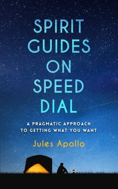 Spirit Guides on Speed Dial (eBook, ePUB) - Apollo, Jules
