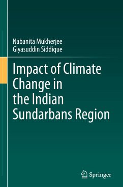 Impact of Climate Change in the Indian Sundarbans Region - Mukherjee, Nabanita;Siddique, Giyasuddin