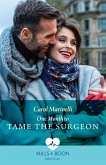 One Month To Tame The Surgeon (eBook, ePUB)