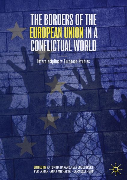 The Borders of the European Union in a Conflictual World The Borders of the European Union in a Conflictual World