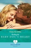 Healing The Baby Doc's Heart (eBook, ePUB)