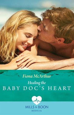 Healing The Baby Doc's Heart (eBook, ePUB) - McArthur, Fiona