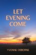 Let Evening Come (eBook, ePUB) - Bild 1