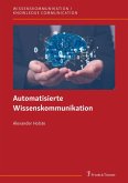 Automatisierte Wissenskommunikation (eBook, PDF)