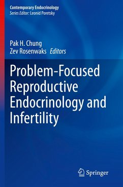 Problem-Focused Reproductive Endocrinology and Infertility