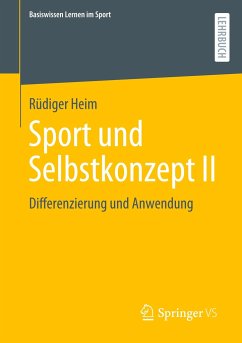 Sport und Selbstkonzept II - Heim, Rüdiger