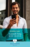 Accidentally Dating His Boss (eBook, ePUB)