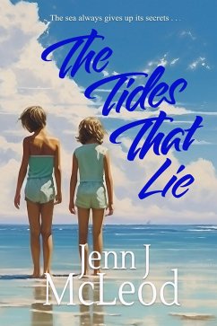 The Tides That Lie (eBook, ePUB) - McLeod, Jenn J.