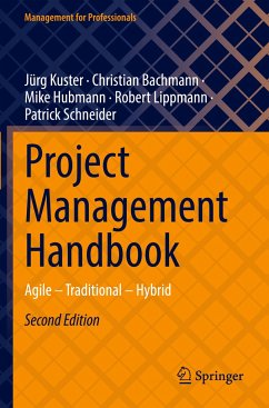 Project Management Handbook - Kuster, Jürg;Bachmann, Christian;Hubmann, Mike