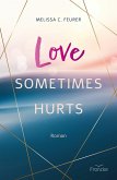 Love Sometimes Hurts (eBook, ePUB)