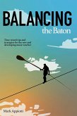 Balancing the Baton (eBook, ePUB)