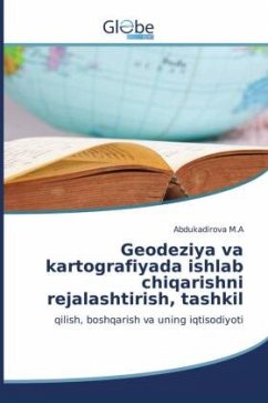 Geodeziya va kartografiyada ishlab chiqarishni rejalashtirish, tashkil - M.A, Abdukadirova