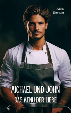 Michael und John (eBook, ePUB) - Kevano, Alisa