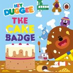 Hey Duggee: The Cake Badge (eBook, ePUB)