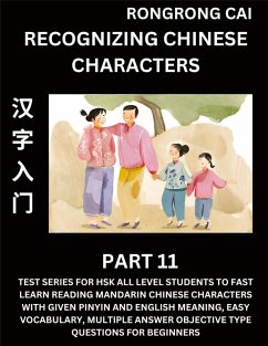 Cover Recognizing Chinese Characters (Part 11) - Test Series for HSK All Level Students to Fast Learn Reading Mandarin Chinese Characters with Given Pinyin and English meaning, Easy Vocabulary, Multiple Answer Objective Type Questions for Beginners