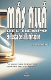 Más Allá Del Tiempo - En Busca de la Iluminación