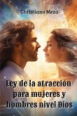 Ley de la atracción para mujeres y hombres nivel dios