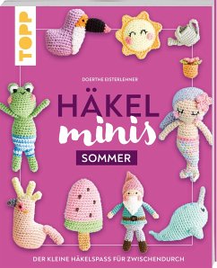 Häkel-Minis: Sommer - Eisterlehner, Doerthe