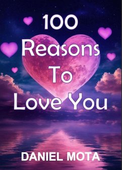 Cover 100 Reasons To Love You (eBook, ePUB)