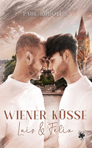 Wiener Küsse - Luis & Felix (eBook, ePUB) Wiener Küsse - Luis & Felix (eBook, ePUB)