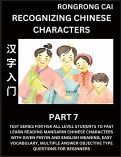 Cover Recognizing Chinese Characters (Part 7) - Test Series for HSK All Level Students to Fast Learn Reading Mandarin Chinese Characters with Given Pinyin and English meaning, Easy Vocabulary, Multiple Answer Objective Type Questions for Beginners