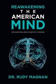 REAWAKENING THE AMERICAN MIND