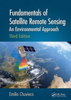 Fundamentals of Satellite Remote Sensing - Chuvieco, Emilio (Universidad de Alcala, Alcala de Henares, Spain)