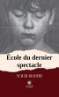 École du dernier spectacle (eBook,... - Bild 1