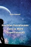 Nos Vies Entrelacées dans la Mort (Supernatural)