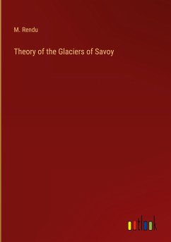 Theory of the Glaciers of Savoy